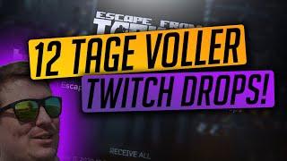 12 TAGE TWITCH DROPS! Escape from Tarkov Deutsch