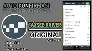 MOD MAXIM TAXSEE DRIVER ORIGINAL || AUTO KONFIRMASI LUAR & DALAM