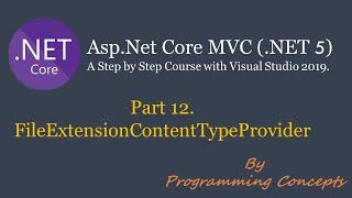 Part 12. FileExtensionContentTypeProvider in ASP.NET Core. | .NET5