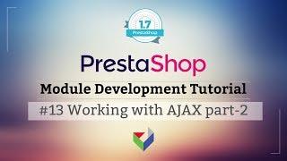 AJAX in PrestaShop module part -2 | 013 - PrestaShop Module Development Tutorial