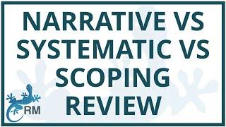 Narrative vs systematic vs scoping review | What’s the difference?