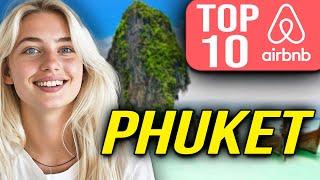 TOP 10 Best Airbnb in Phuket (2024)