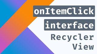 OnClick Listener using Interface in RecyclerView