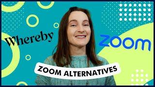 Zoom vs Whereby: Zoom Alternatives That Rock