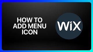 How To Add Menu Icon In Wix Tutorial