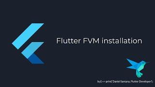 How to install FVM in a Flutter project.
