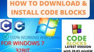 How To InstallCode Blocks For Windows 7 32 Bit with (minGW 20.03)Compiler For C and C++ Programming