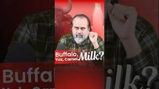 Buffalo, Yak, Camel Milk? || Acharya Prashant