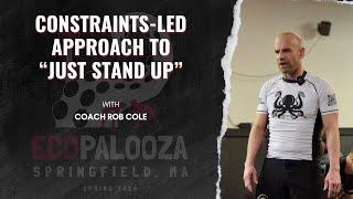 Ecopalooza Spring 2024: Constraints-Led Approach to "Just Stand Up" w/ Coach Rob Cole