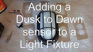 Adding a Dusk to Dawn sensor to a light fixture