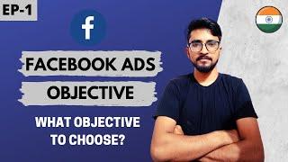 FACEBOOK ADS OBJECTIVE EXPLAINED IN HINDI | FACEBOOK ADS FOR BEGINNERS 2021 | FB ADS COURSE