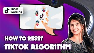 How to Reset TikTok Algorithm 2024 (Easy guide)