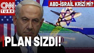 ABD-İsrail Birbirine Girdi! Netanyahu'nun Olası İran Saldırısının Detaylarını Biden Mı Sızdırdı?