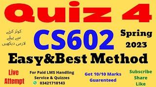 cs602 quiz 4 Solution 2023 100% Verified Answers cs602 quiz 4 solution spring 2023