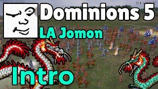 Dominions 5 | LA Jomon, Intro | Mu Plays