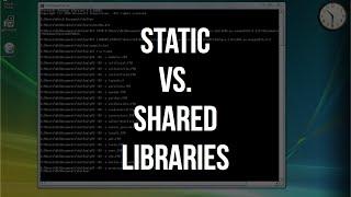 Static vs. Shared Libraries