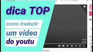 Como Traduzir  Videos do Youtube com Legendas