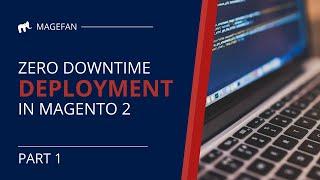 Magento 2 Zero Downtime Deployment Use Case [Extension Installation]