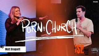 Porn is Not The Problem // Christian Response to Porn // Issues We Don’t Talk About // Matt Droguett