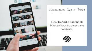 Add a Facebook Pixel to Squarespace (NEW)