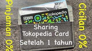 Tokopedia Card x BRI setelah 1 tahun (sharing)