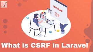 What is CSRF Protection in Laravel