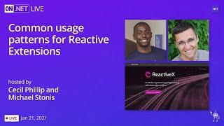 On .NET Live - Common usage patterns for Reactive Extensions