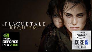 A Plague Tale Requiem RTX 2060 & i5 10400F Gaming Benchmark 1080p/1440p/4K ALL Settings + DLSS