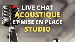 Session FAQ + comment préparer une pièce niveau acoustique d'un studio