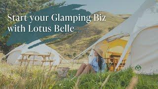 Transform Your Business Dreams into Reality: Start a Glamping Site with Lotus Belle Tents