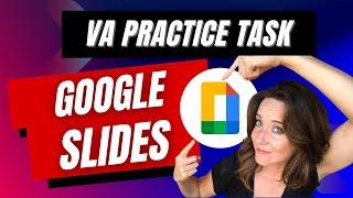 VA Practice Task - Fix a Client's Google Slides Presentation