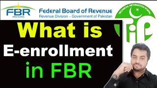 What is E Enrollment in FBR | E Registration for iris Account | Technical Information Portal