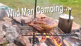 Wild Man Camping (First Wild Camp)