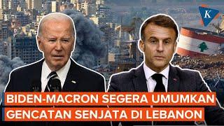 Biden-Macron Disebut Akan Umumkan Gencatan Senjata Israel-Hizbullah dalam Waktu Dekat