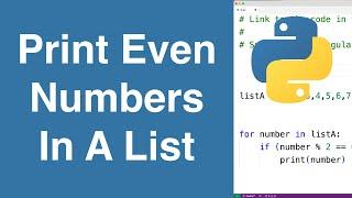 Print Even Numbers In A List | Python Example
