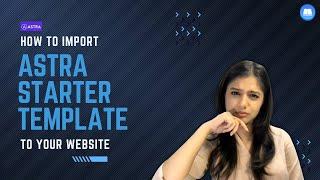 How to import Astra Starter Templates on your WordPress website?