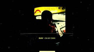 'On My Own' - NAV Type Beat