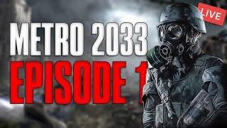 Metro 2033 Redux | DAY 1 |  Live Stream Gameplay - Sep 7 , 2024