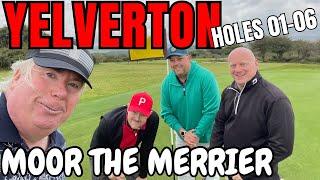 YELVERTON GOLF CLUB HOLES 01-06 The Big Oggie Quest