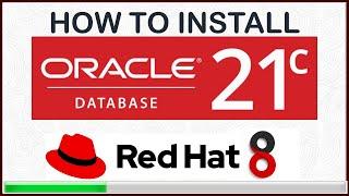 Install Oracle Database 21c on Redhat Linux 8, easy and simple way!
