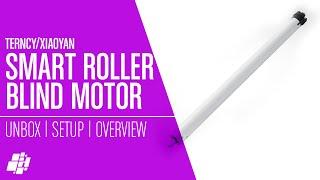 The Terncy/Xiaoyan Smart Roller Blind Motor - setup and product overview