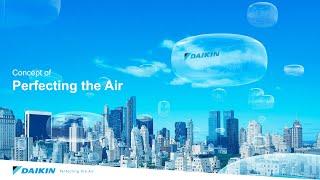 Concept of Perfecting the Air[DAIKIN]