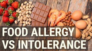 Food Allergy vs Intolerance - What's the Difference