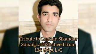 Tribute to Captain Sikandar Suhail Latif Shaheed #PakArmy #PakNavy #PakAirforce