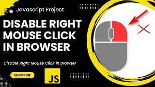 Disable Right Mouse Click in the Browser | Javascript Project