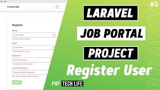 Laravel 10 Job Portal Project | #3 User Registration | PHP Tech Life Hindi