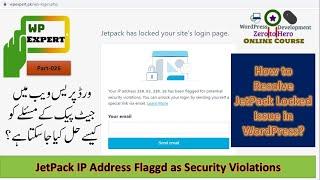 How to Fix Jetpack has Locked your Site's? Jetpack IP Address Flagged as Security Violations