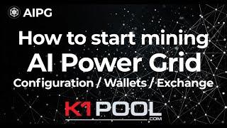 AIPG Mining — MOST Profitable GPU Mining Coin | AI Power Grid (AIPG) How to Mine