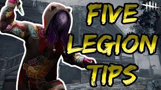 FIVE LEGION TIPS! WITH GAMEPLAY! | Dead by Daylight