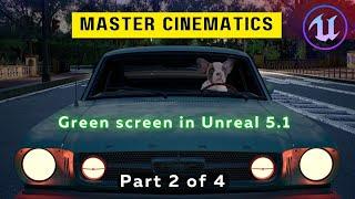 Unreal Engine 5.1 Series: Green Screen Footage in Unreal Engine using an EXR image sequence